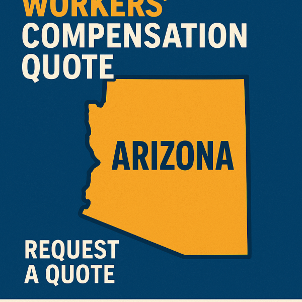 Graphic displaying Arizona state outline with text for workers' compensation quote request.