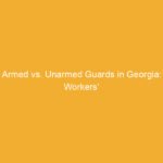 Text on a yellow background discussing armed and unarmed guards in Georgia workers' compensation.