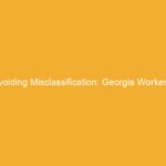 Text on a yellow background stating 'Avoiding Misclassification: Georgia Workers' Compensation'.