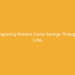 Text on a yellow background stating 'Capturing Workers Comp Savings Through Loss Control Partnerships'.