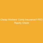 Text on a yellow background stating 'Cheap Workers' Comp Insurance? PEO Reality Check'.