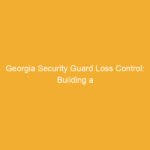 Document titled 'Georgia Security Guard Loss Control: Building a Culture of Safety' on a yellow background.