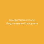 Text on an orange background stating 'Georgia Workers' Comp Requirements—Employment'.