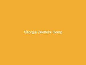 Text on a yellow background stating 'Georgia Workers' Comp'.