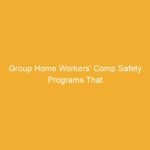 Text on a yellow background stating 'Group Home Workers’ Comp Safety Programs That'.