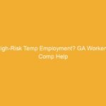 Text on a yellow background stating 'High-Risk Temp Employment? GA Workers’ Comp Help'.