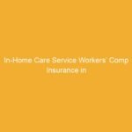 Text on a yellow background stating 'In-Home Care Service Workers’ Comp Insurance in Georgia'.