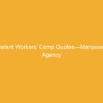 Text on a yellow background stating 'Instant Workers' Comp Quotes—Manpower Agency'.