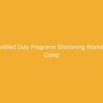 Text on a yellow background stating 'Modified Duty Programs Shortening Workers' Comp'.