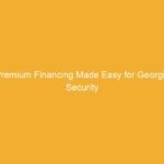 Text on a yellow background stating 'Premium Financing Made Easy for Georgia Security'.
