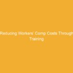 Text on an orange background stating 'Reducing Workers’ Comp Costs Through Training'.