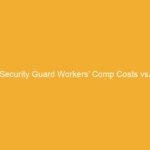 Graphic comparing security guard workers' compensation costs and self-insurance break-even analysis.