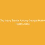 Text on a yellow background stating 'Top Injury Trends Among Georgia Home Health Aides'.