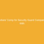 Text on a yellow background stating 'Workers’ Comp for Security Guard Companies With'.