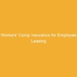 Text on a yellow background stating 'Workers' Comp Insurance for Employee Leasing'.