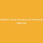 Text on a yellow background stating 'Workers’ Comp Insurance for Personnel Agencies'.